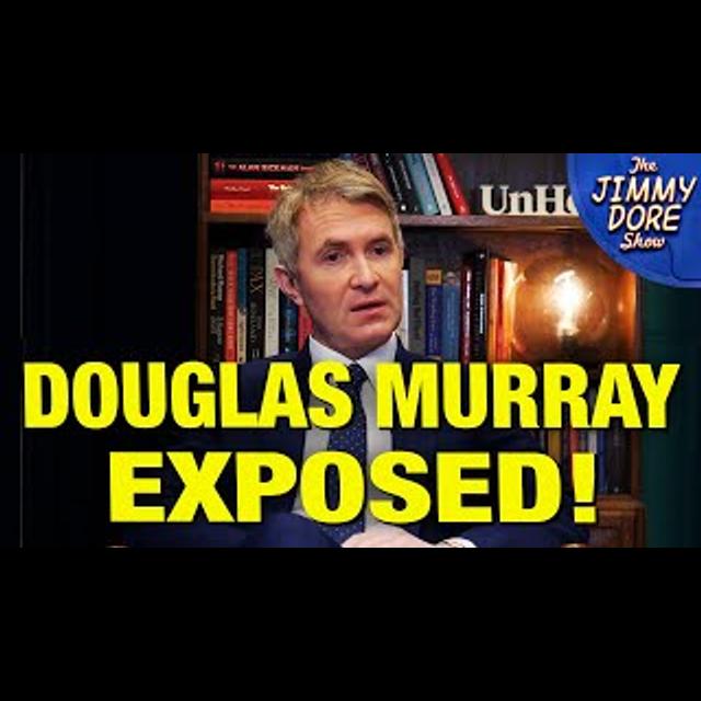 Douglas Murray Punches Himself In The D*ck In Epic Meltdown! - podcast episode cover