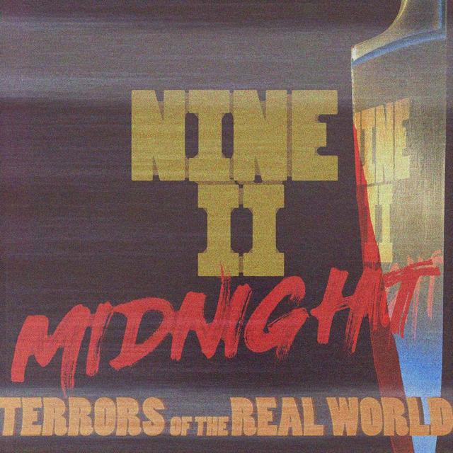NINE II MIDNIGHT - Terrors of the Real World - podcast episode cover