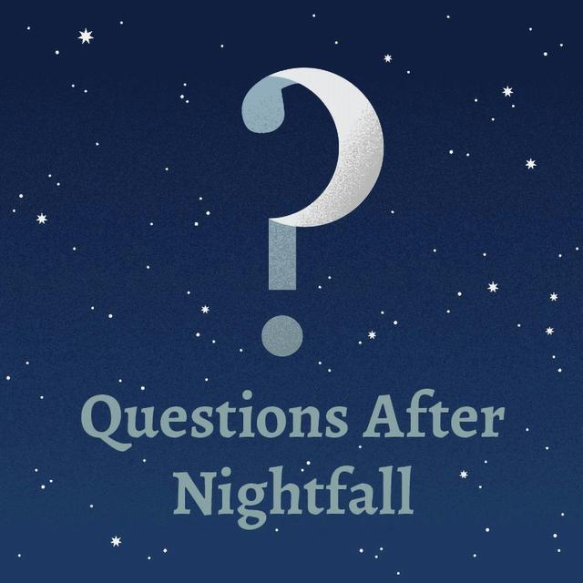 322 – Questions After Nightfall 26 - podcast episode cover