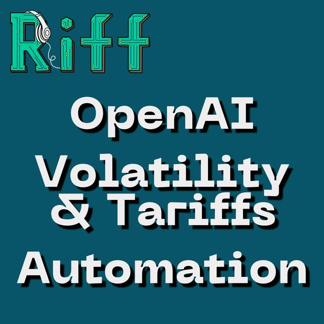 E70: OpenAI’s Open Source Strategy, Volatility & Tariffs, and Automation’s Consequences w/ Byrne Hobart - podcast episode cover
