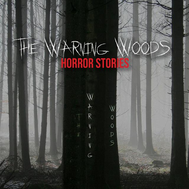 The Warning Woods (story) - podcast episode cover