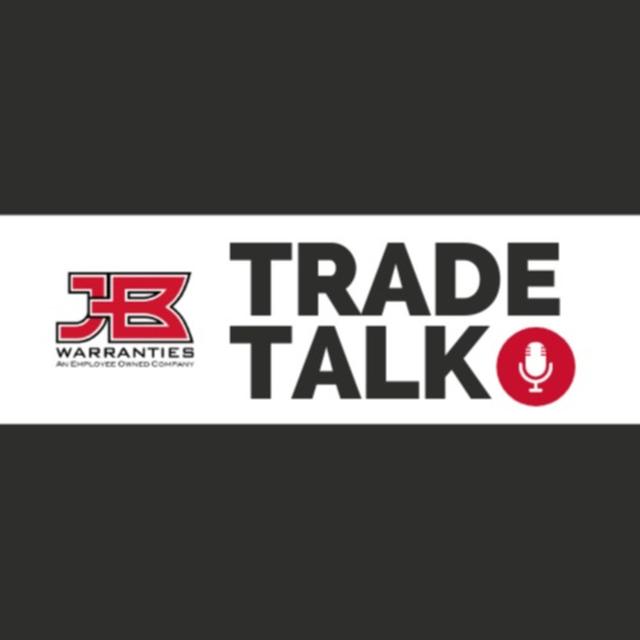 Trade Talk with JB Warranties - podcast cover