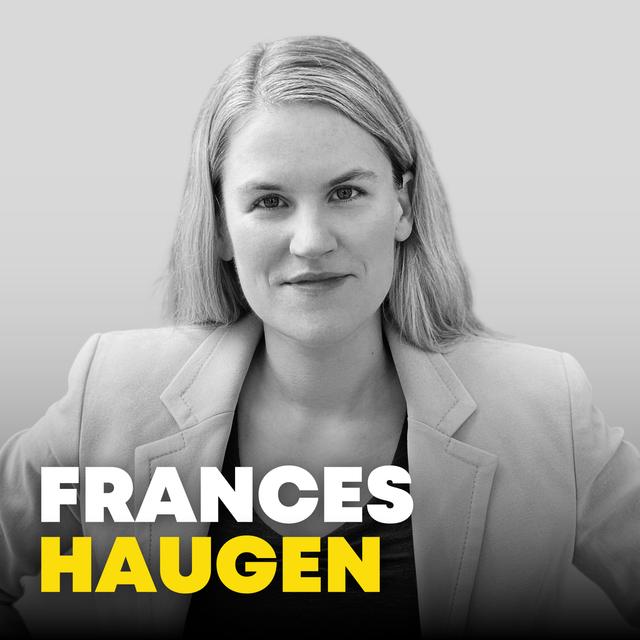"Facebook Whistleblower" Frances Haugen - podcast episode cover