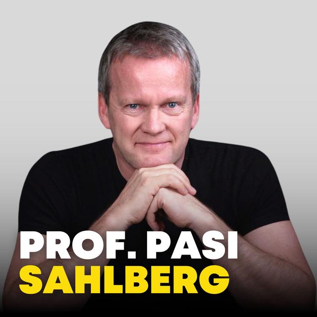“Reimagining Schooling” with Finnish education icon Prof. Pasi Sahlberg - podcast episode cover