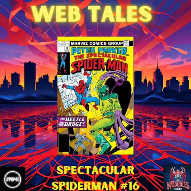Joey Macone: SuperCop ! - Spectacular Spider-Man #16 (1977) - podcast episode cover