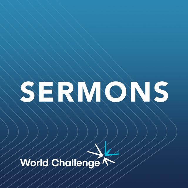 World Challenge Sermons - podcast cover